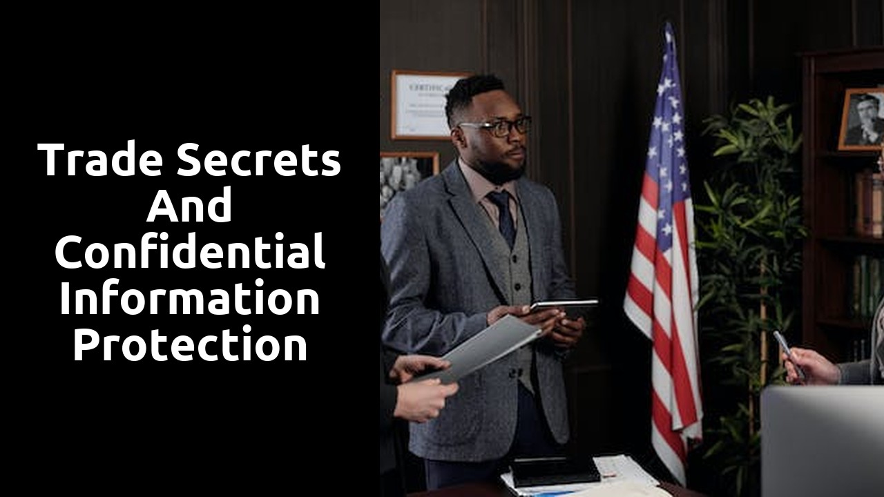 Trade secrets and confidential information protection