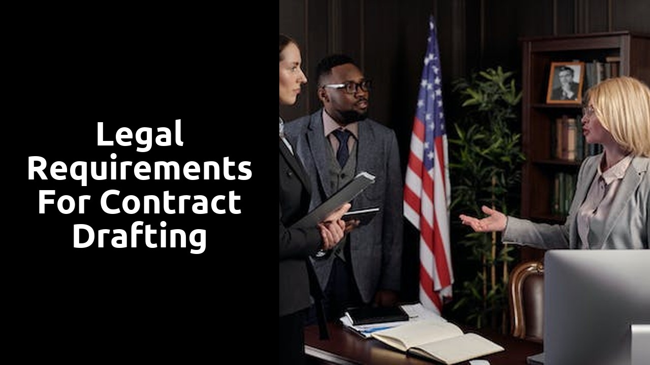Legal Requirements for Contract Drafting
